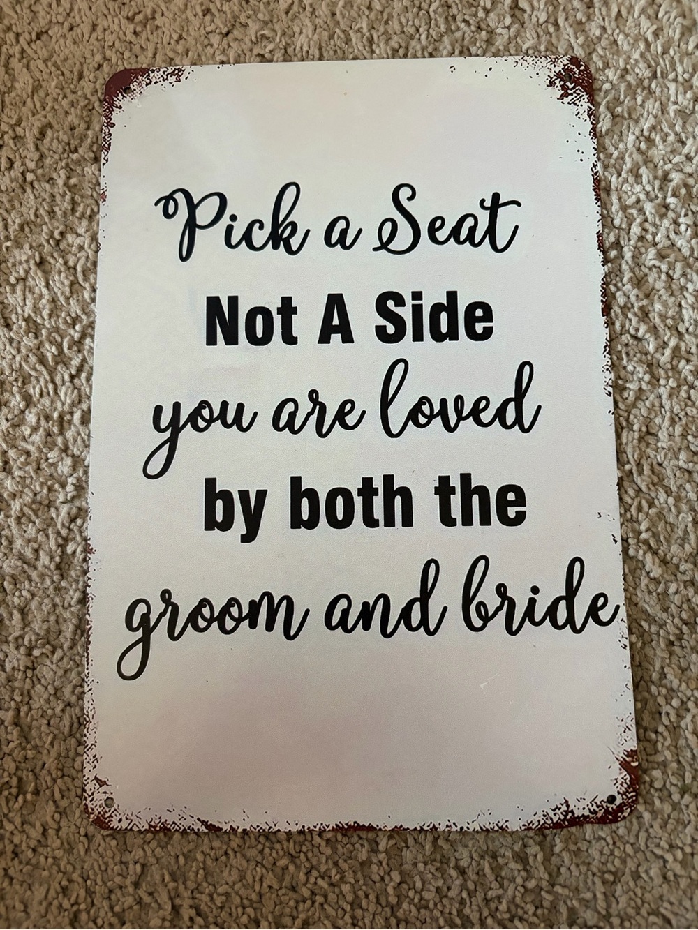 12x8 Wedding Seating Sign “Pick a Seat Not a Side” Metal Bride Groom Decor